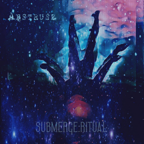 Abstruse : Submerge : Ritual